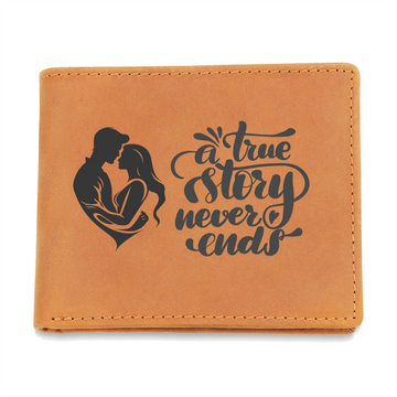 True Story Never Ends - Graphic Leather Wallet